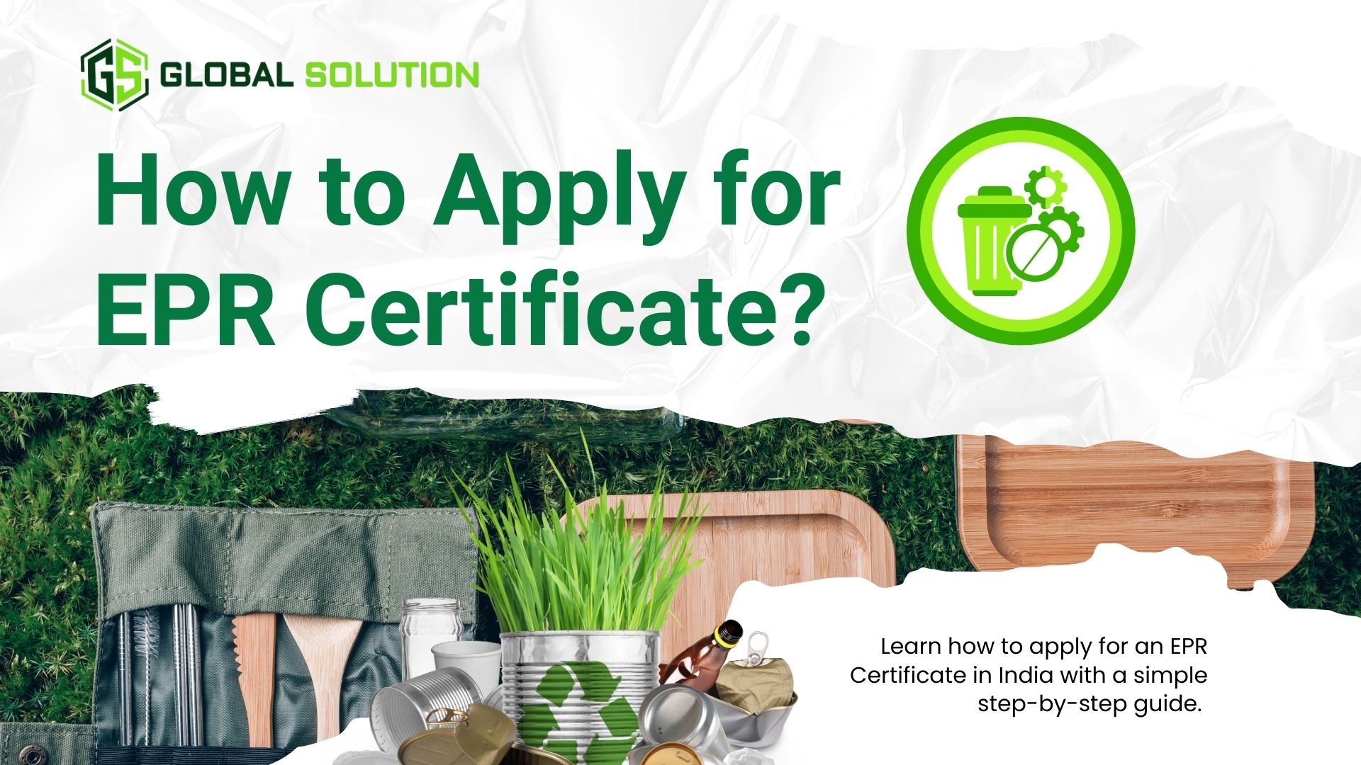 How to Apply for an EPR Certificate? (Detailed Guide for 2026)